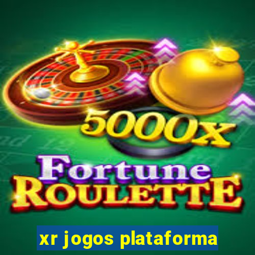 xr jogos plataforma